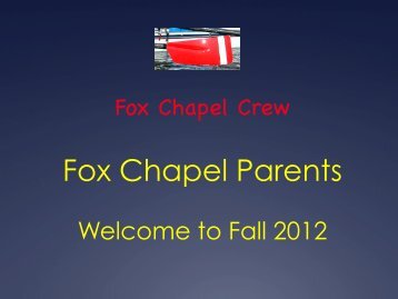 Please click here to go to the PDF of the slideshow - Fox Chapel Crew