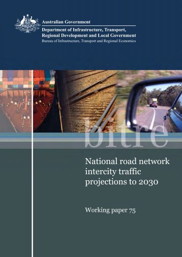 National road network intercity traffic projections to 2030 - Bureau of ...