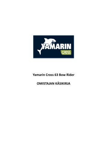 Yamarin Cross 63 Bow Rider OMISTAJAN KÃƒÂ„SIKIRJA