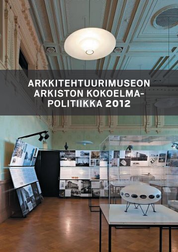 Arkiston kokoelmapolitiikka - Suomen rakennustaiteen museo