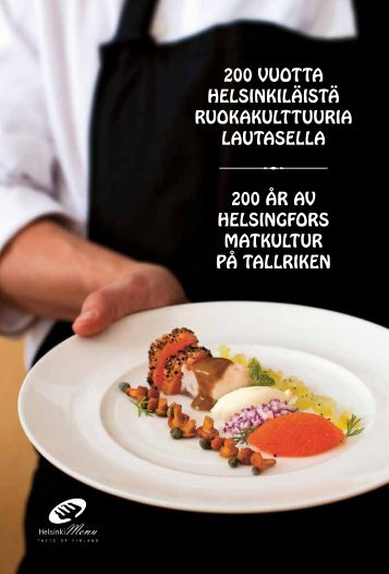 200 VUOTTA HELSINKILäISTä RUOKAKULTTUURIA LAUTASELLA ...