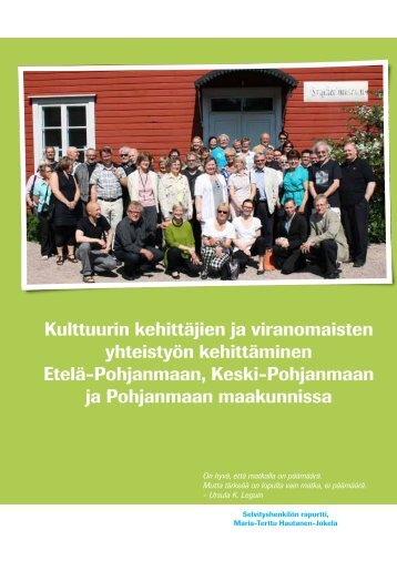 Kulttuurin kehittÃ¤jien ja viranomaisten yhteistyÃ¶n ... - Pohjanmaan liitto