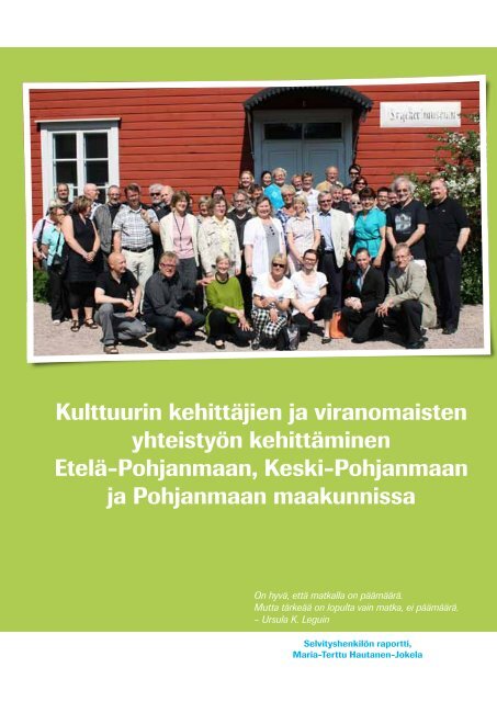 Kulttuurin kehittÃ¤jien ja viranomaisten yhteistyÃ¶n ... - Pohjanmaan liitto