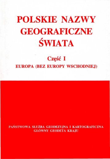 POLSKIE NAZWY GEOGRAFICZNE - KSNG Nazwy geograficzne