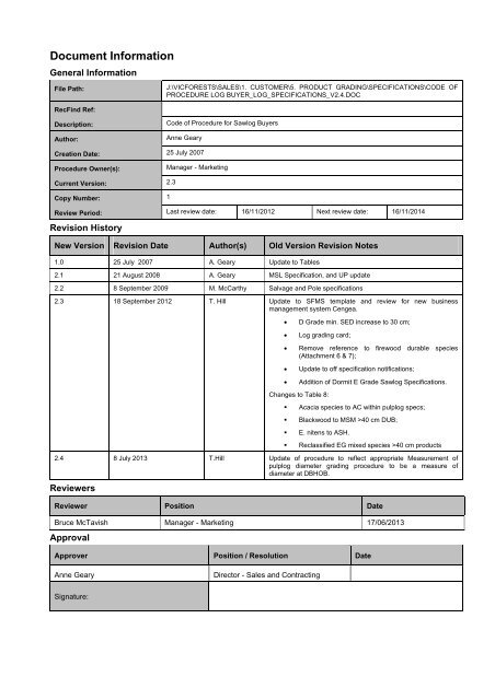 VicForests Instructions Log Specifications