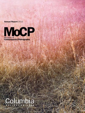 Annual Report 2012 - Museum of Contemporary Photography