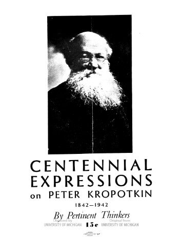 Centennial Expressions on Peter Kropotkin 1842-1942.