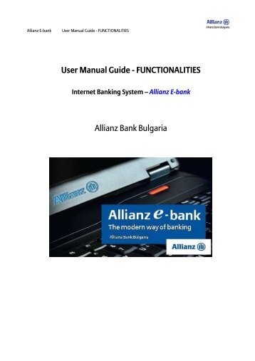 User Manual Guide - FUNCTIONALITIES Allianz Bank Bulgaria