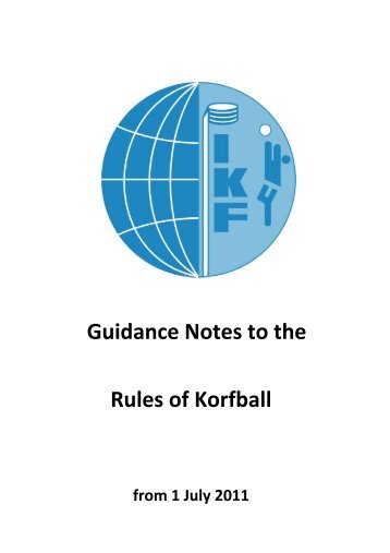 Guidance Notes to the Rules of Korfball - England Korfball