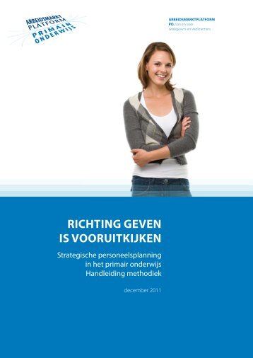 Handleiding methodiek (pdf) - Arbeidsmarktplatform PO