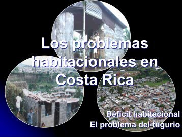 Los problemas habitacionales en Costa Rica