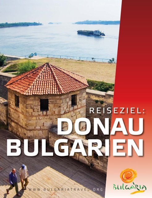 Reiseziel: Donau Bulgarien - Bulgaria Travel