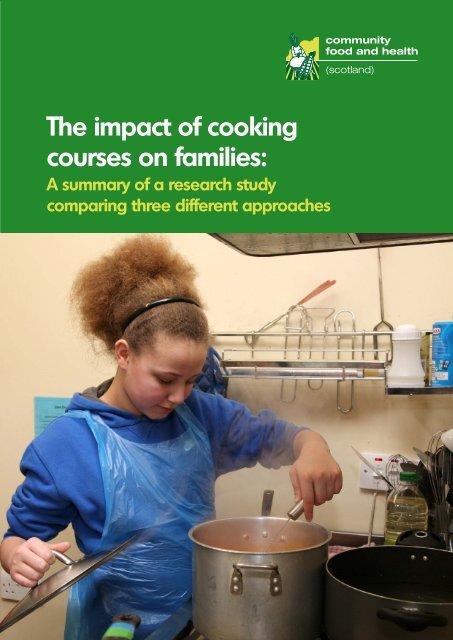 The impact of cooking courses on families: - Community Food and ...