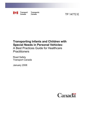 Transporting Infants and Children with Special ... - Safe Kids Canada