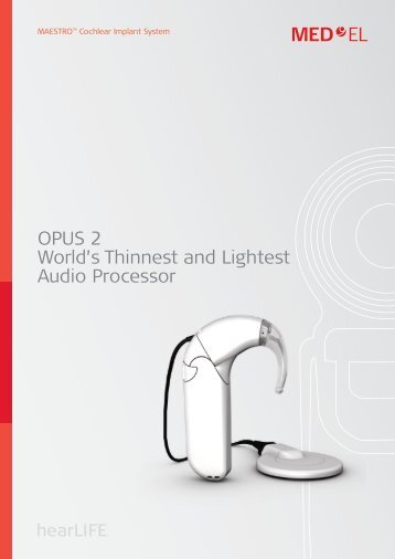 OPUS 2 World's Thinnest and Lightest Audio Processor - Med-El