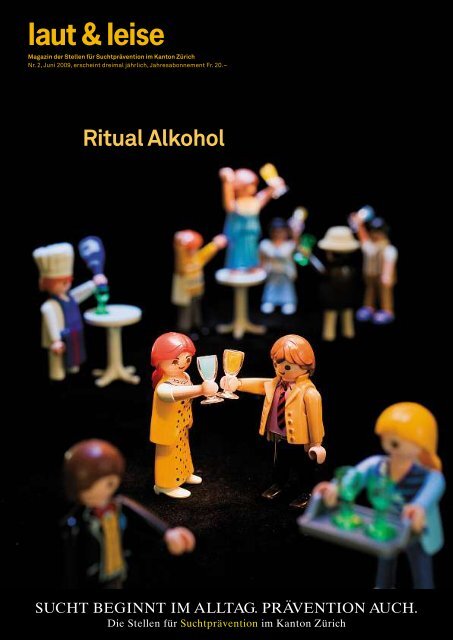 Ritual Alkohol - SuchtprÃƒÂ¤vention im Kanton ZÃƒÂ¼rich