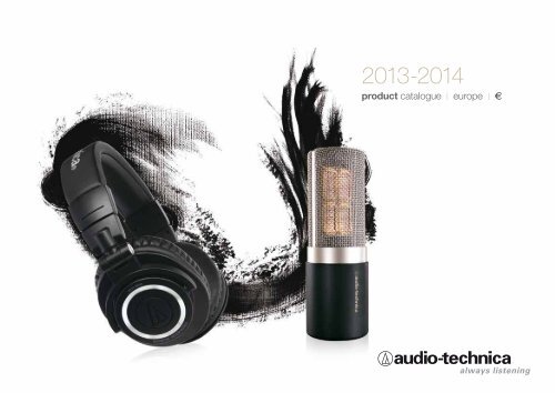 European Product Catalogue 2013 - Audio-Technica