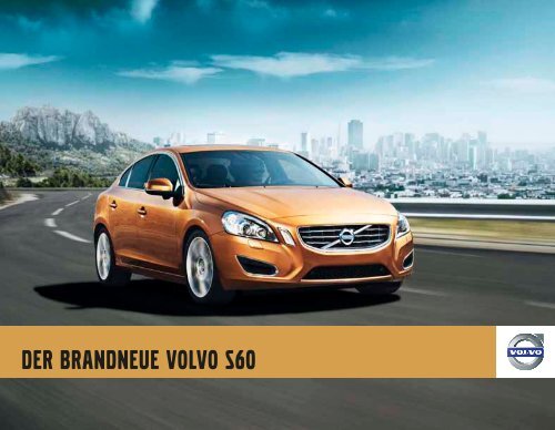 Der brandneue Volvo S60 - Auto - Center Durrer AG