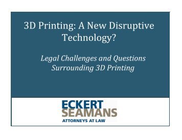 3D Printing - Eckert Seamans