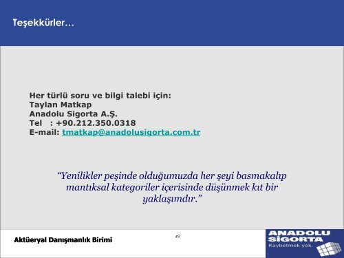 Aktüerya Fonksiyonunun Hayat-Dışı Sigorta Şirketindeki Rolü