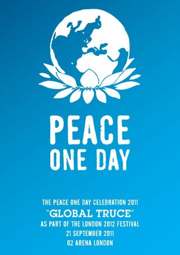 Download the 2011 brochure here. - Peace One Day