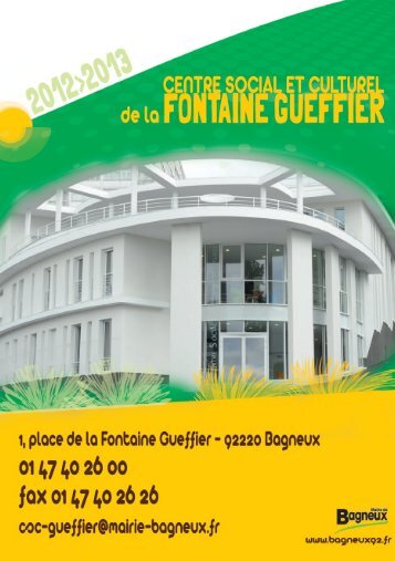 TÃ©lÃ©chargez la plaquette du CSC Fontaine Gueffier 2012 ... - Bagneux