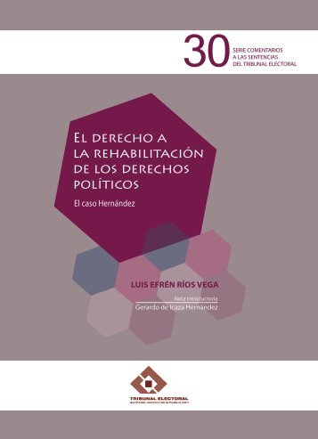 El derecho a la rehabilitaciÃ³n de los derechos polÃ­ticos. El caso ...