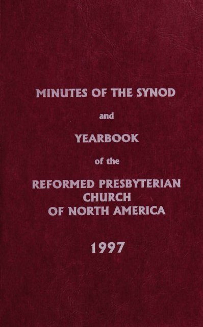Reformed Presbyterian Minutes of Synod 1997 - Rparchives.org