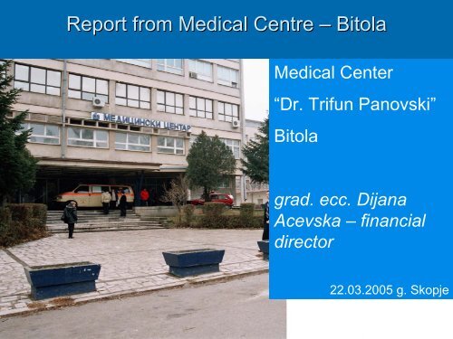 Izve{taj od Medicinski Centar - Bitola