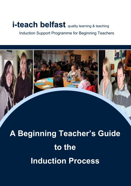 A Beginning Teacher's Guide to the Induction Process i-teach belfast