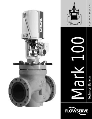 Valtek Mark 100 Control Valve Technical Brochure - Flowserve ...