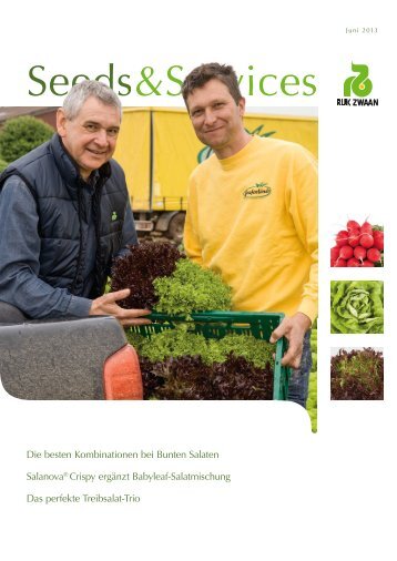 Seeds & Services Juni 2013 (pdf) - Rijk Zwaan