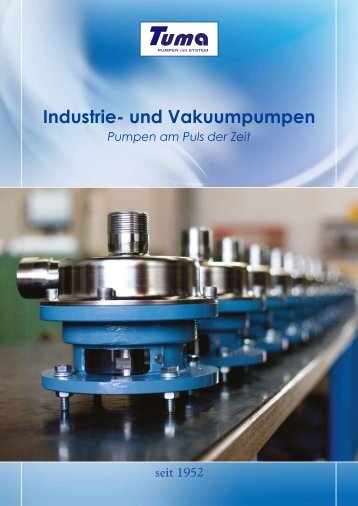 Industrie- und Vakuumpumpen - Tuma Pumpensysteme GmbH.