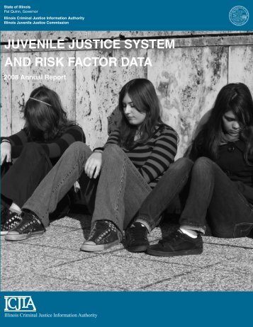 Juvenile Justice System and Risk Factor Data 2008 Annual Report