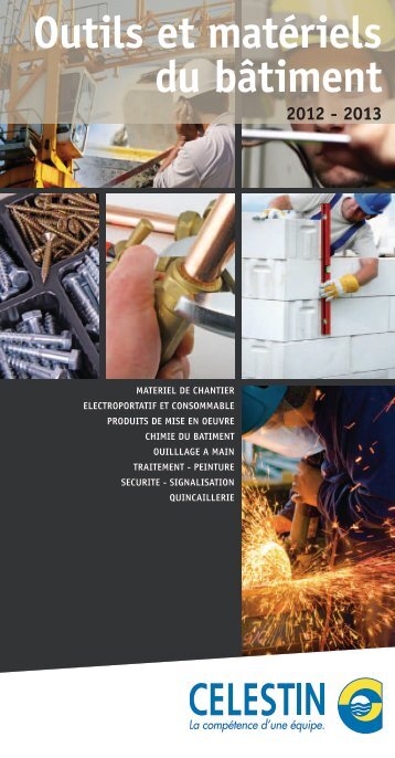 Outils et matÃ©riels du bÃ¢timent 2012 - 2013 - Celestin Materiaux