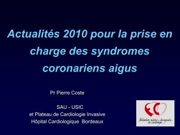 Actualités dans la gestion des syndromes coronariens aigus