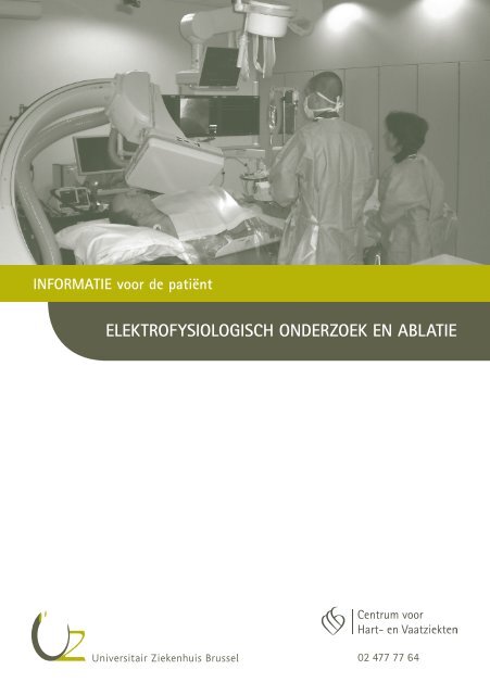 ElEktrofysiologisch ondErzoEk En ablatiE - UZ Brussel: Patientinfo