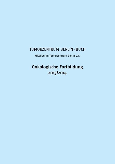 Onkologische Fortbildungen 2013/2014 - Tumorzentrum Berlin-Buch