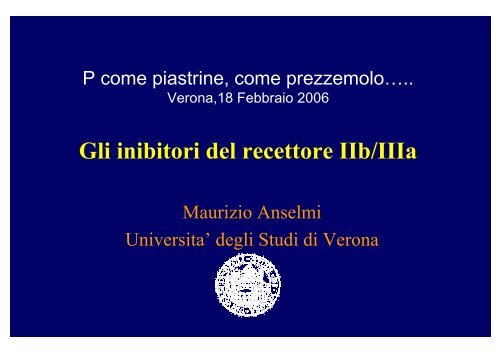 Gli inibitori del recettore IIb/IIIa - Cuorediverona.it