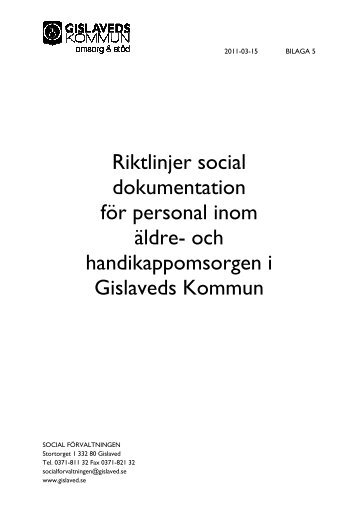 Bilaga 5. Riktlinjer social dokumentation - Gislaveds kommun