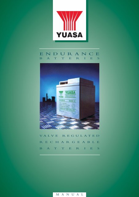 E N D U R A N C E - Yuasa Batteries, UPS Batteries, Industrial ...