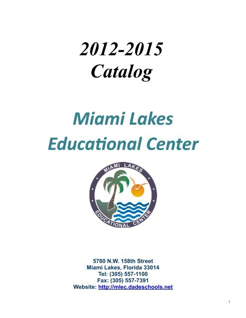 2012-2015 Catalog - Miami Lakes Educational Center - Miami-Dade ...