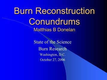Burn Reconstruction Conundrums
