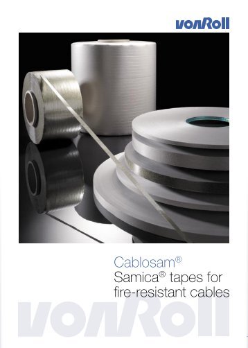 Cablosam® Samica® tapes for fire-resistant cables - Von Roll