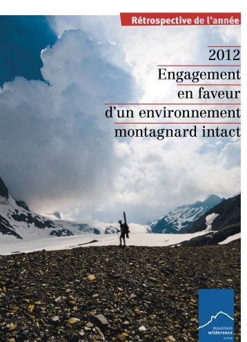 RÃ©trospective de l'annÃ©e 2012 - Mountain Wilderness Schweiz