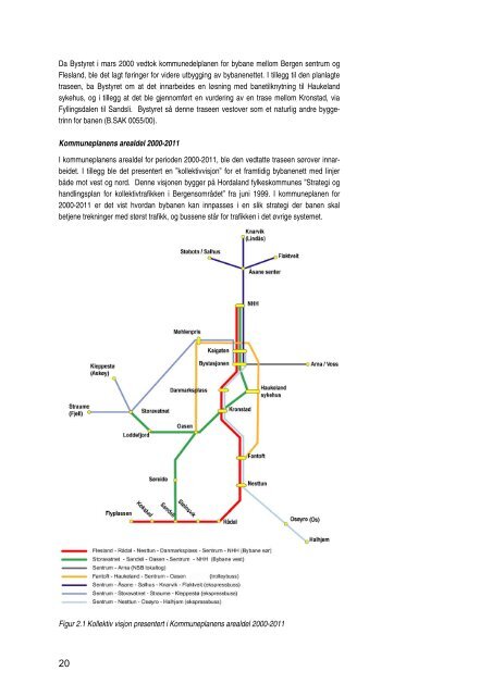 Framtidig bybanenett i Bergensområdet - Hordaland fylkeskommune