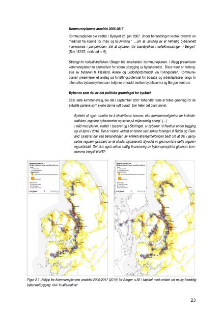 Framtidig bybanenett i Bergensområdet - Hordaland fylkeskommune