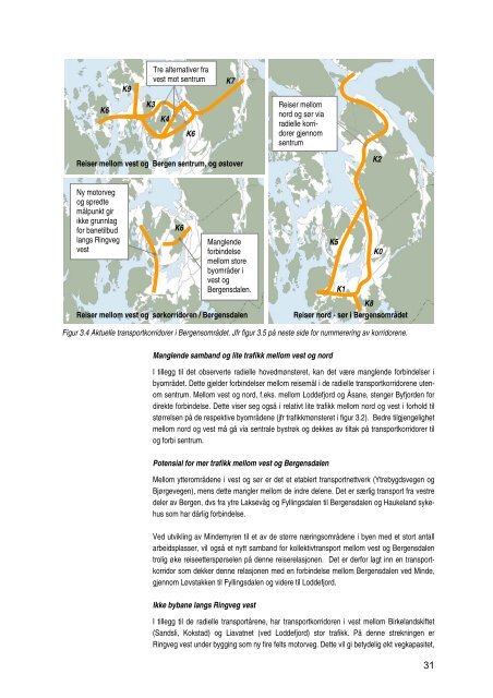 Framtidig bybanenett i Bergensområdet - Hordaland fylkeskommune