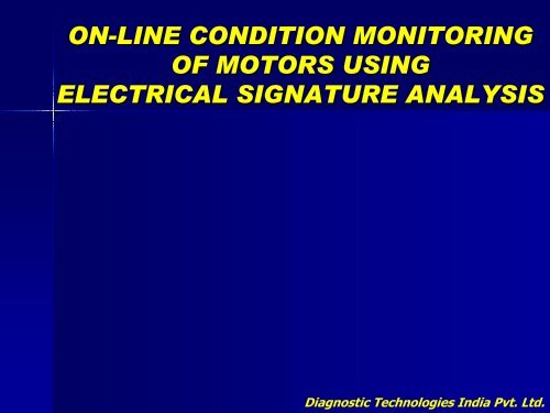 on-line condition monitoring of motors using ... - AREVA NP Inc.