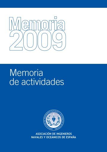 Memoria Actividades AINE 09 - Colegio Oficial de Ingenieros Navales